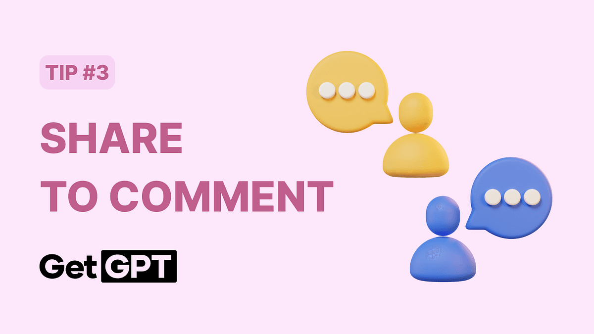 [GetGPT Tips] #3. Share Your App Results To Comment!