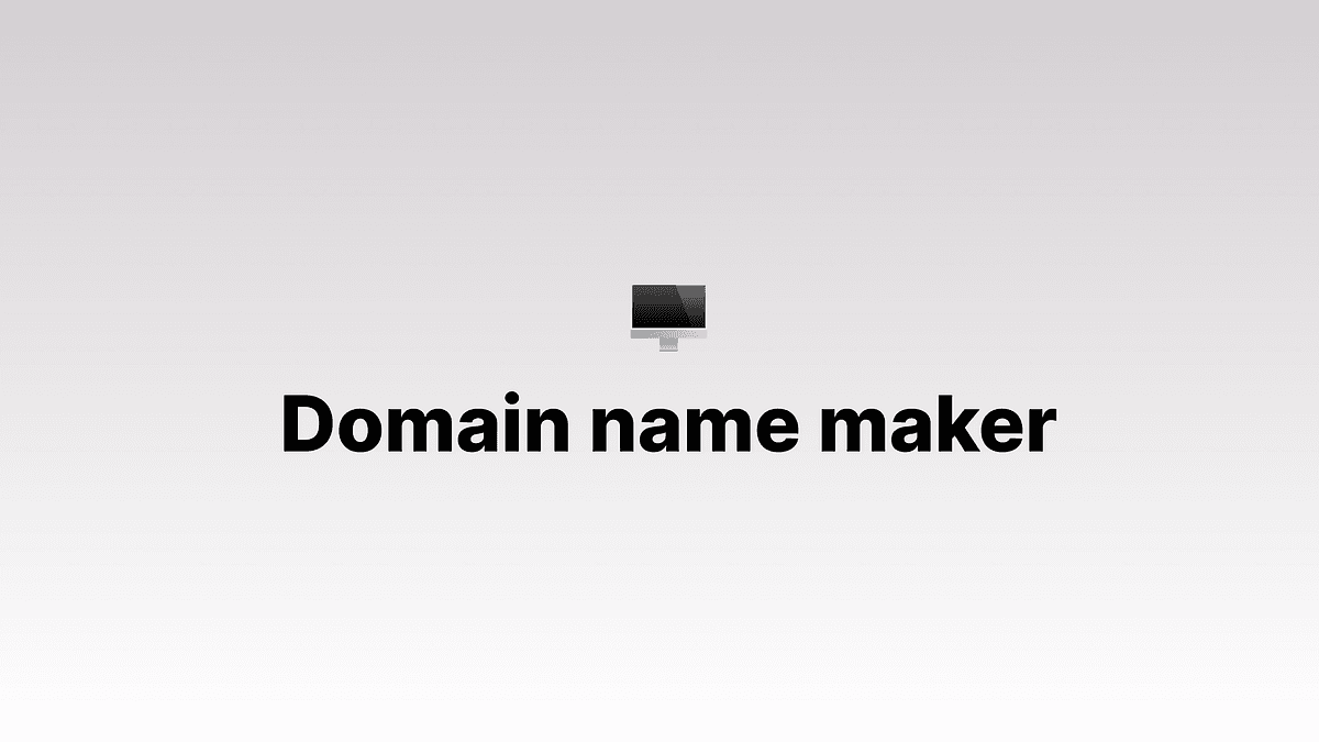 Domain name maker: Create Cool Domain Names for Your Business.
